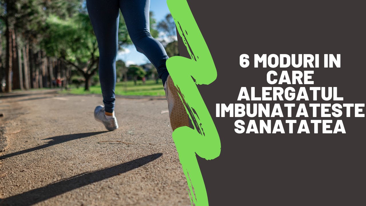 Read more about the article 6 moduri in care alergatul imbunatateste sanatatea